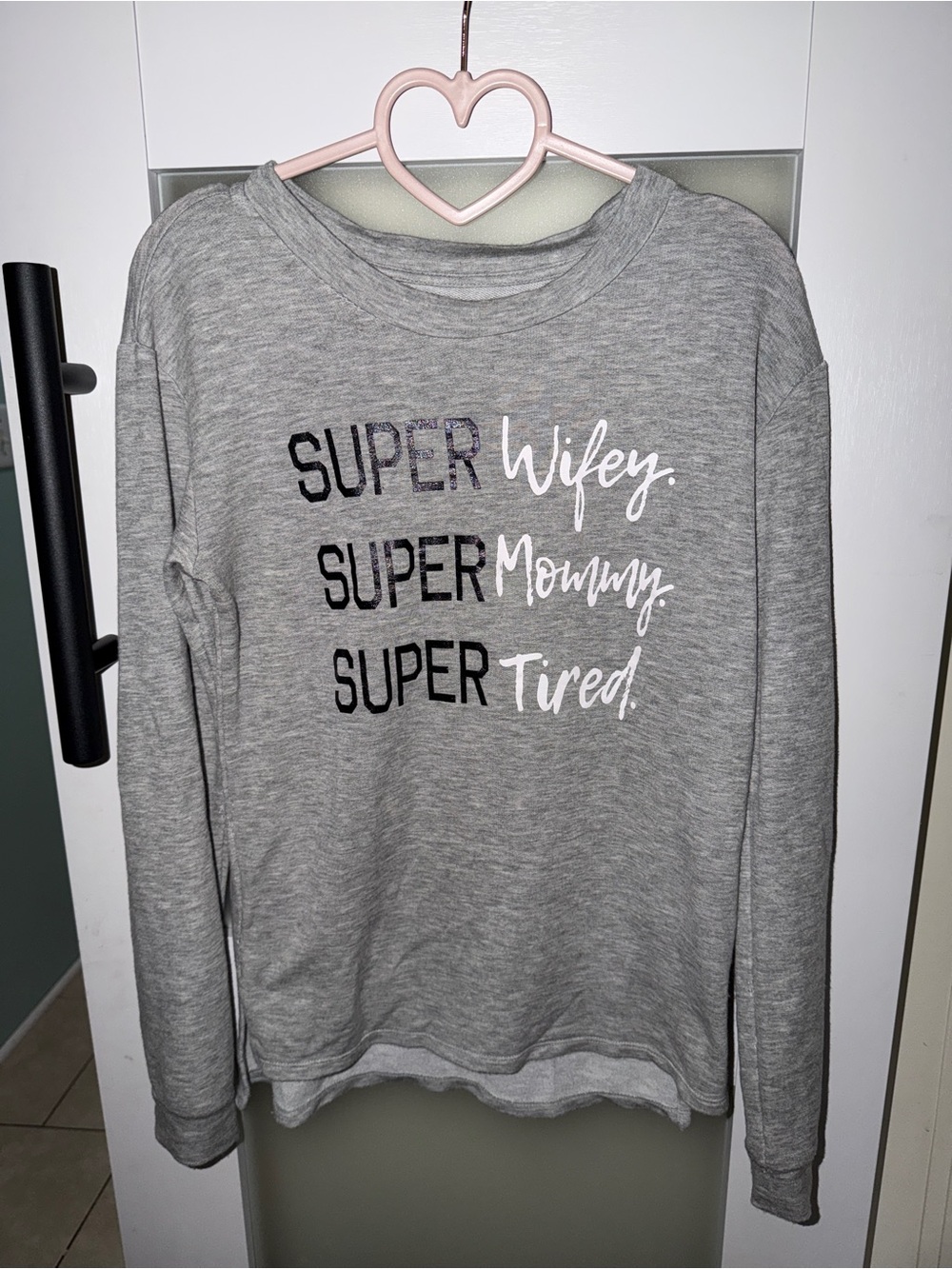 Mom Goals by Lola Super Wifey Super Mommy Super Tired Graphic Sweatshirt Small